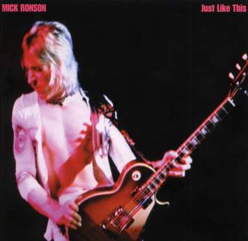 MICK RONSON - Just Like This
